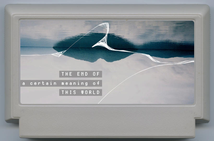 THE END OF a certain meaning of THIS WORLD